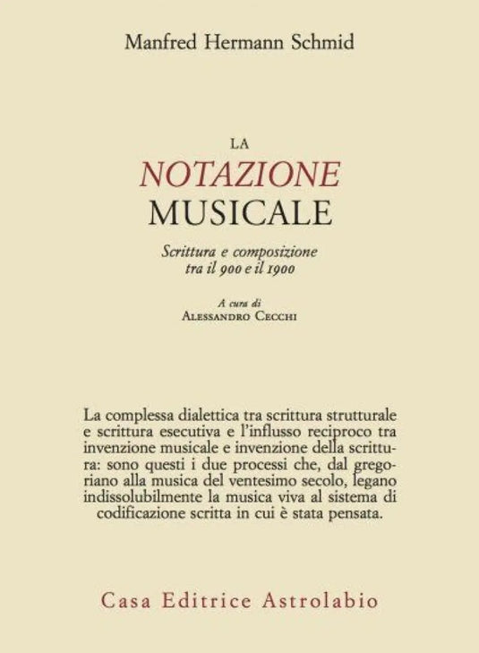 SCHMID - La Notazione Musicale