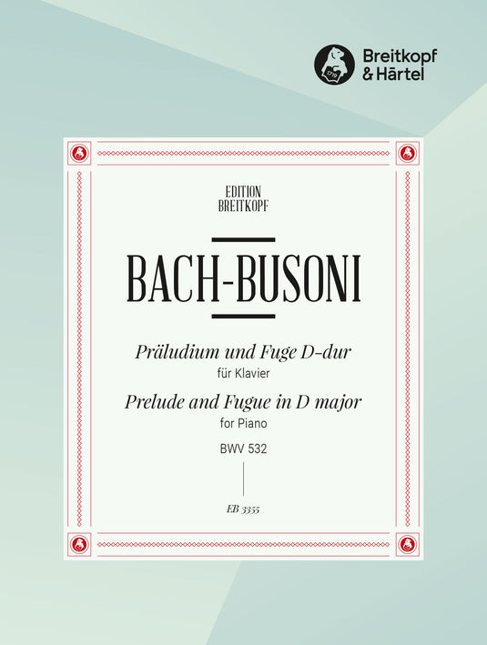 BACH - Prelude and Fugue in D major BWV 532
