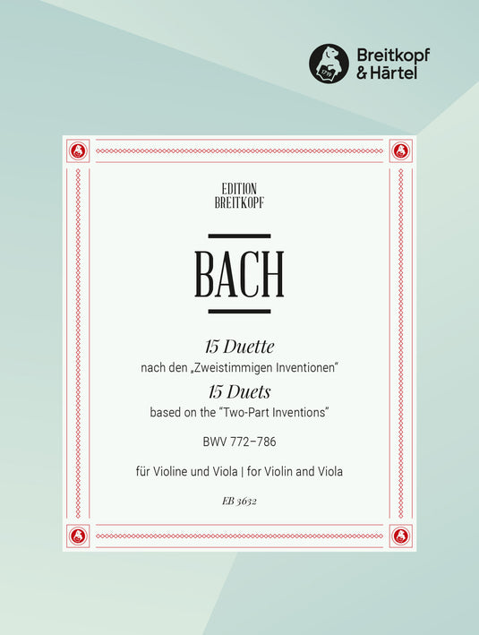 BACH - 15 Duets based on the „Two-Part Inventions“ BWV 772–786