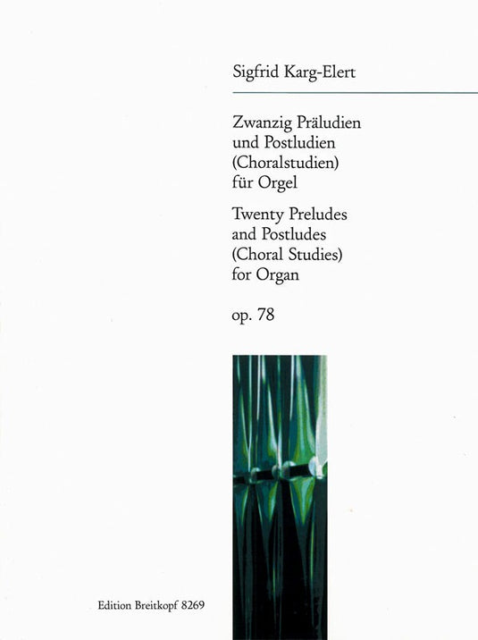 KARG-ELERT - 20 Preludes and Postludes Op. 78