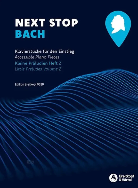 NEXT STOP BACH - Little Preludes Vol.2