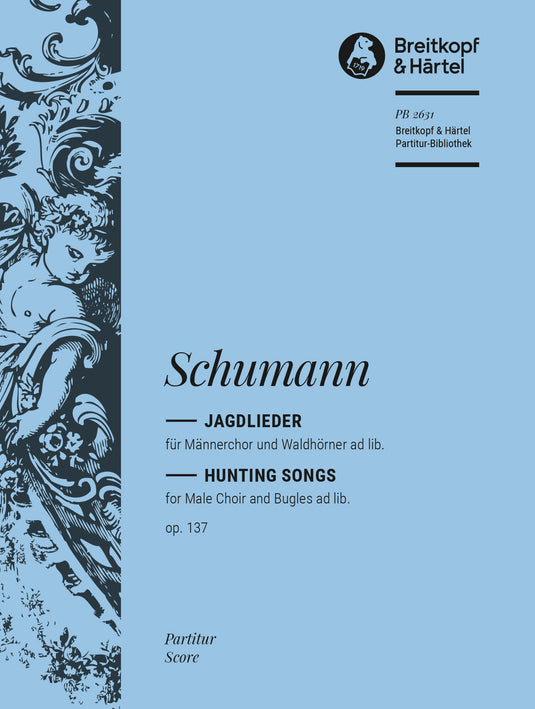 SCHUMANN - Hunting Songs Op. 137