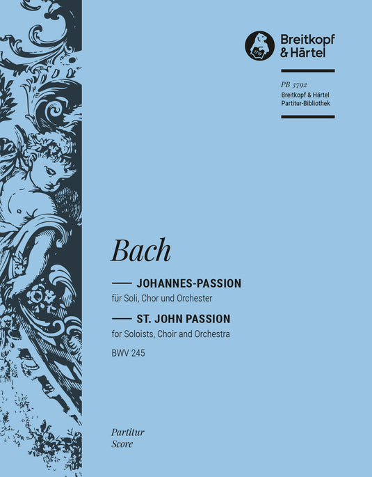 BACH - St. John Passion BWV 245