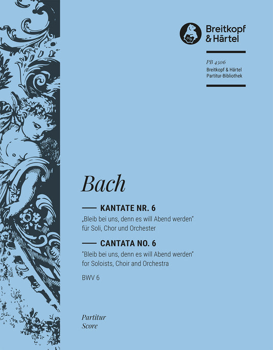 BACH - Cantata BWV 6 “Stay with us, the evening approaches”