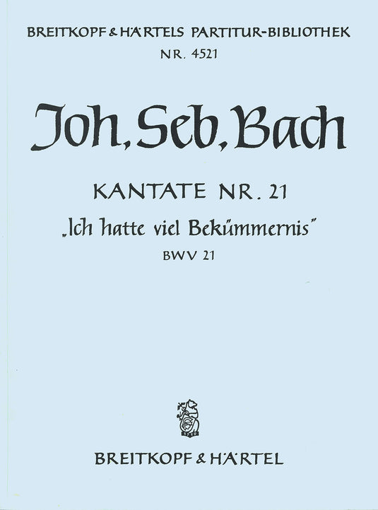 BACH - Cantata BWV 21 “I had great heaviness of heart”