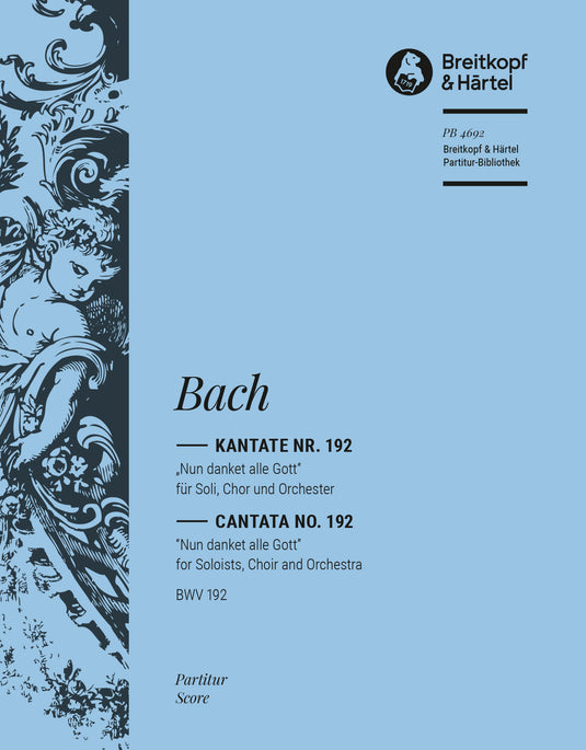 BACH - Cantata BWV 192 “Nun danket alle Gott”