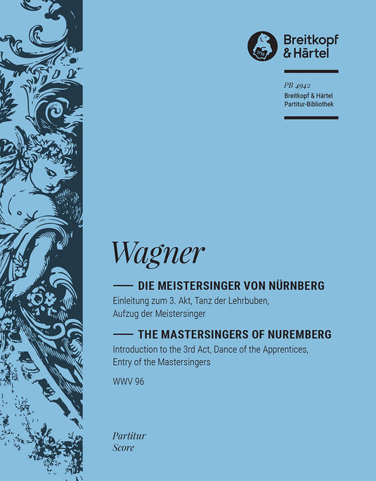 WAGNER - The Mastersingers – Introduction to the 3rd Act WWV 96