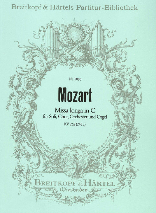 MOZART - Missa longa in C K. 262 (246a)