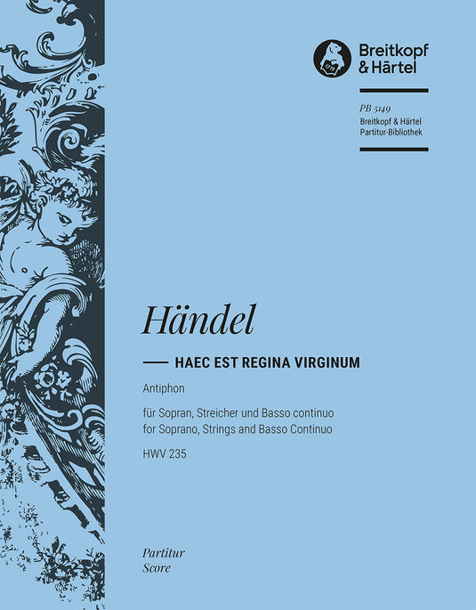 HANDEL - Haec est Regina Virginum HWV 235