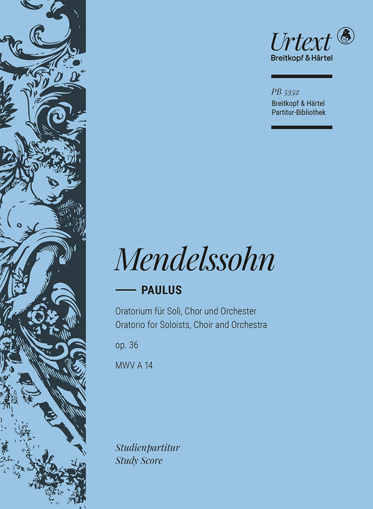 MENDELSSOHN - Saint Paul Op. 36 MWV A 14