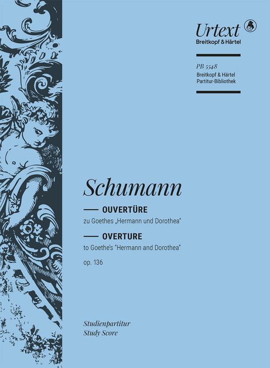 SCHUMANN - Hermann und Dorothea Op. 136