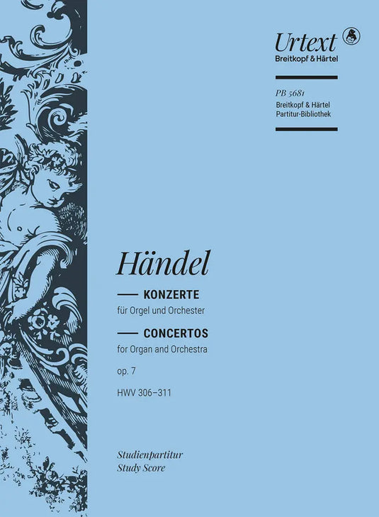 HANDEL - Concertos for Organ and Orchestra op. 7 HWV 306-311