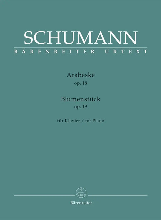 SCHUMANN - Arabeske op. 18 / Blumenstück op. 19