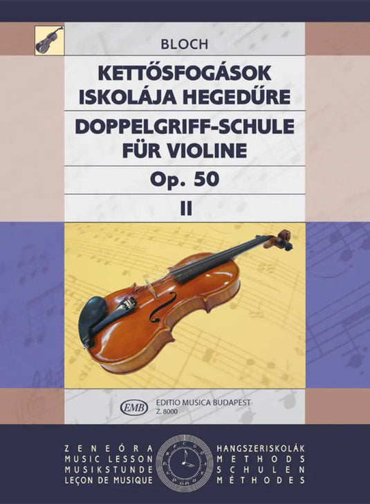BLOCH - Double Stop Tutor for Violin op.50 II