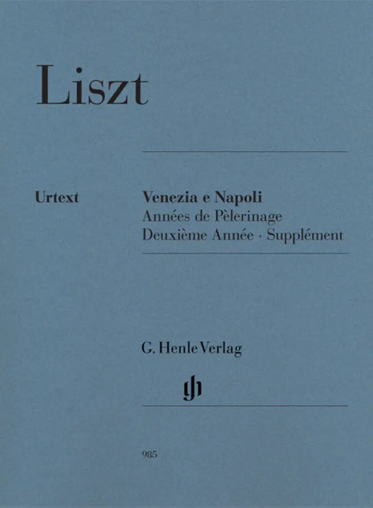 LISZT - Venezia e Napoli Années De PèLerinage, Deuxième Année – Supplément