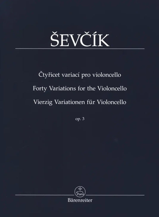 SEVCIK - Forty Variations For The Violoncello - Op.3