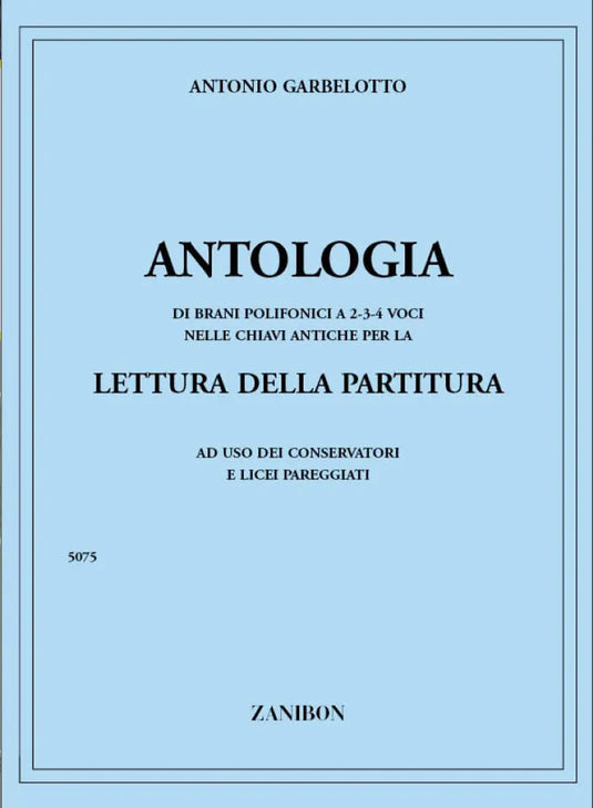 GARBELOTTO - Antologia Di Brani Polifonici 2-3-4 Voci