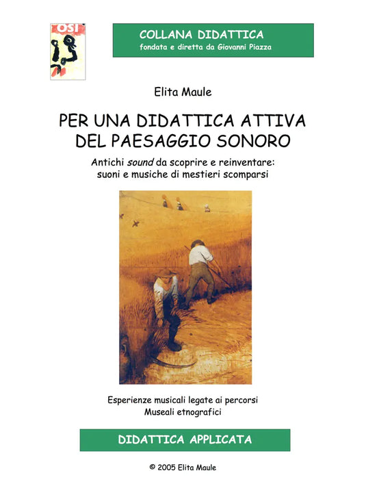 COLLANA DIDATTICA OSI - MAULE - Per una Didattica Attiva del Paesaggio Sonoro