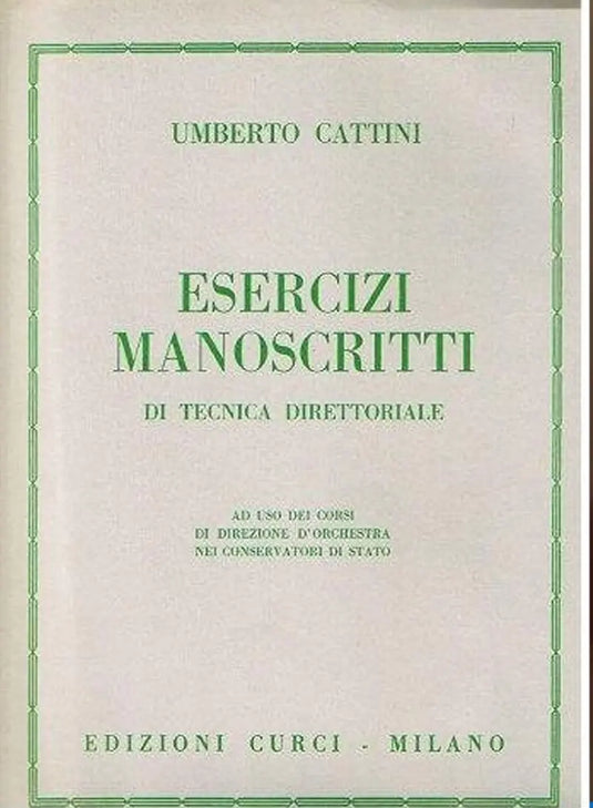 CATTINI - Esercizi manoscritti di tecnica direttoriale