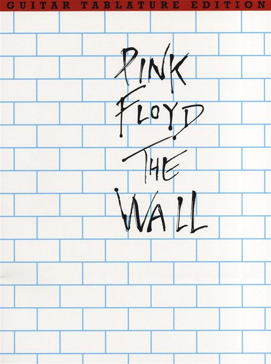 PINK FLOYD - THE WALL GUITAR TAB.