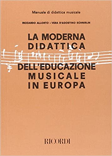 ALLORTO - La Moderna Didattica Dell'Educazione Musicale In Europa