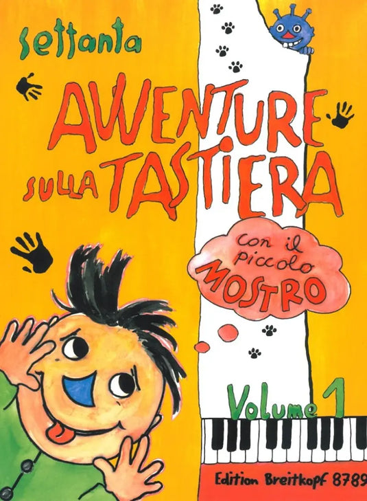 70 AVVENTURE SULLA TASTIERA CON IL PICCOLO MOSTRO VOL.1