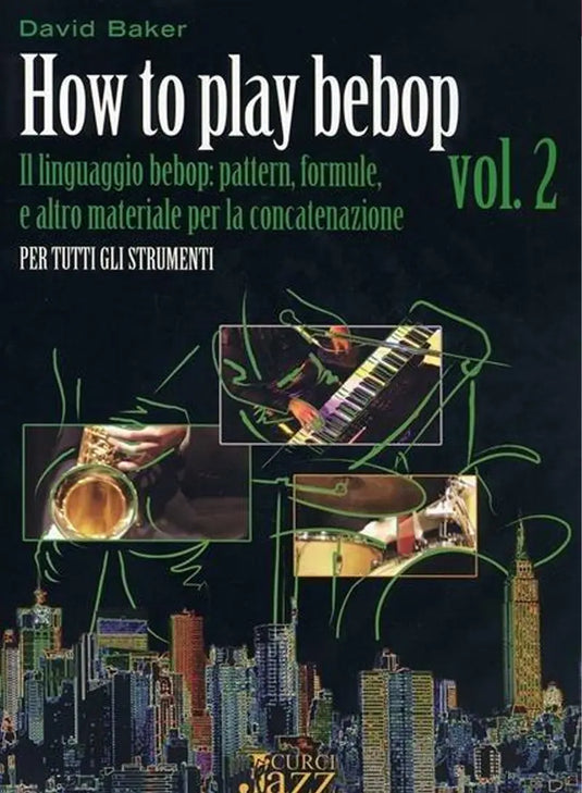 BAKER - HOW TO PLAY BEBOP vol. 2
