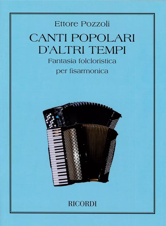 POZZOLI - Canti Popolari Di Altri Tempi