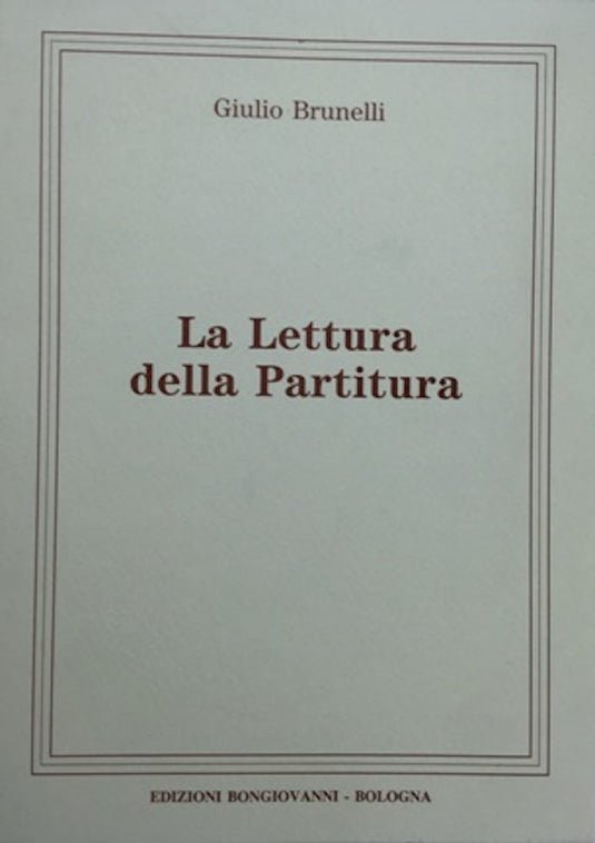 BRUNELLI - Lettura della Partitura