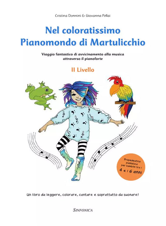 DONNINI - PELLAI - Nel Coloratissimo Mondo Di Martulicchio - II Livello