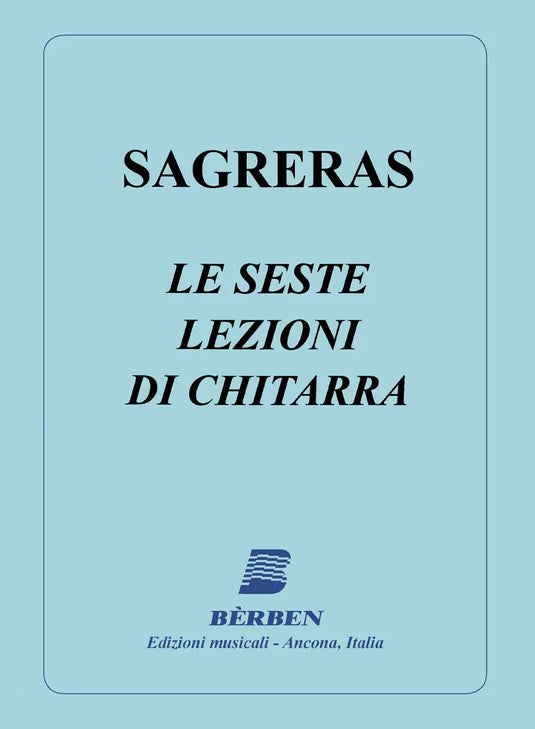 SAGRERAS - Le Seste Lezioni di Chitarra