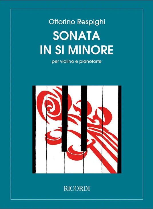 RESPIGHI - Sonata In Si Min.