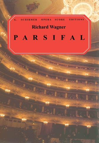 WAGNER - Parsifal - Schirmer Edition