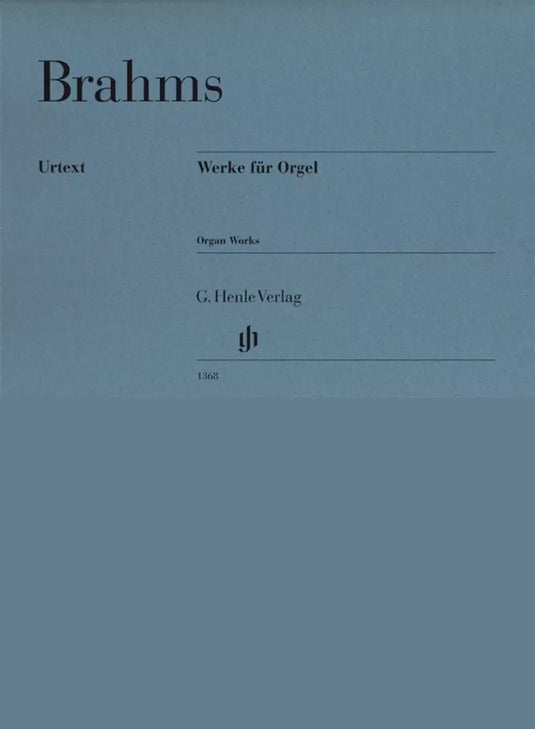 BRAHMS - ORGAN WORKS